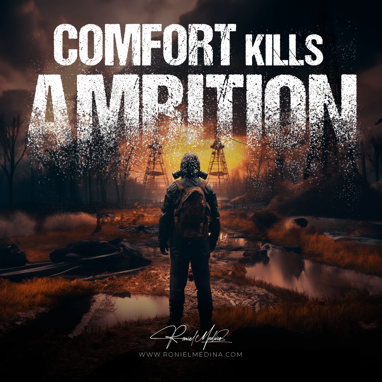 COMFORT KILLS AMBITION